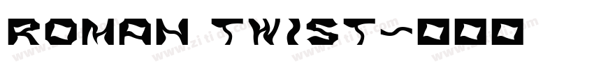 Roman Twist字体转换